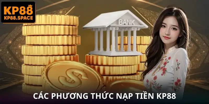 nap-tien-kp88-phuong-thuc